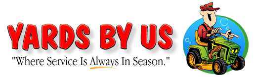 YARDS BY US - Where Service Is Always In Season.