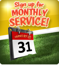 Sign up for pre-scheduled monthly service and maintenance with Yards By Us!